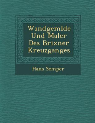 Buch Wandgem Lde Und Maler Des Brixner Kreuzganges Hans Semper