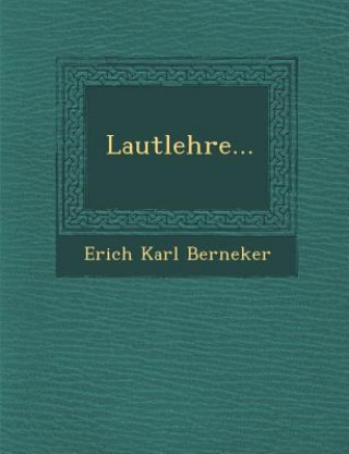 Kniha Lautlehre... Erich Karl Berneker