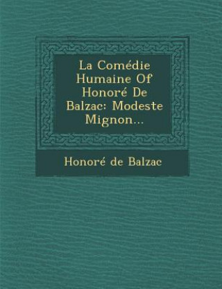 Kniha La Comedie Humaine of Honore de Balzac: Modeste Mignon... Honoré De Balzac