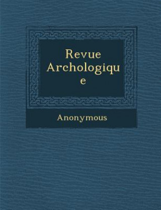Buch Revue Arch Ologique Anonymous