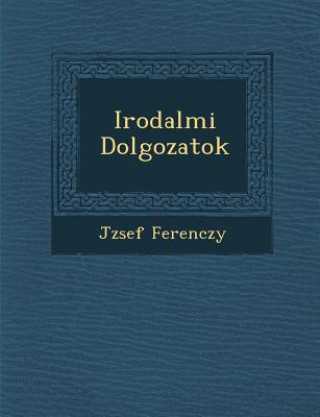 Knjiga Irodalmi Dolgozatok J Zsef Ferenczy