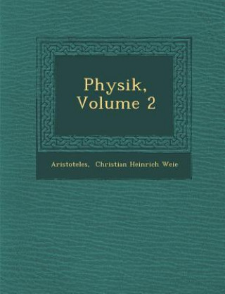 Knjiga Physik, Volume 2 Aristotle