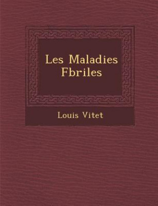 Kniha Les Maladies F Briles Louis Vitet