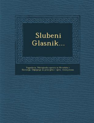 Buch Slu[beni Glasnik... Yugoslavia Pokrajinska Uprava Za Hrvats