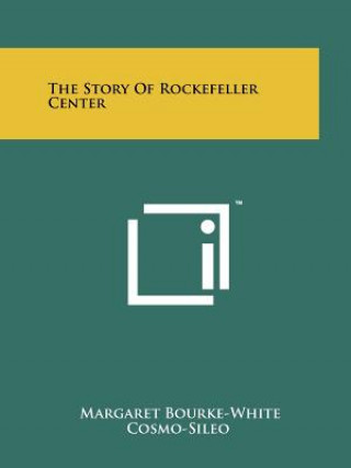 Buch The Story Of Rockefeller Center Margaret Bourke-White