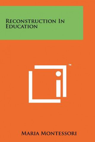 Knjiga Reconstruction In Education Maria Montessori