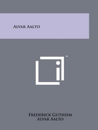 Kniha Alvar Aalto Alvar Aalto