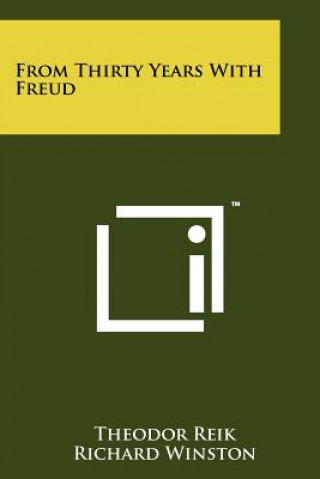 Kniha From Thirty Years With Freud Theodor Reik