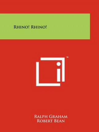 Livro Rhino! Rhino! Ralph Graham