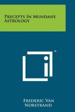 Könyv Precepts In Mundane Astrology Frederic Van Norstrand