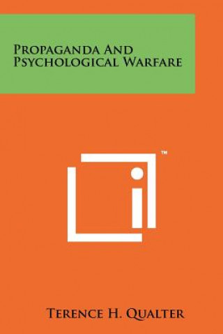 Kniha Propaganda And Psychological Warfare Terence H Qualter