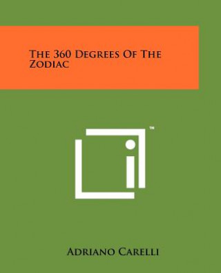 Carte The 360 Degrees Of The Zodiac Adriano Carelli