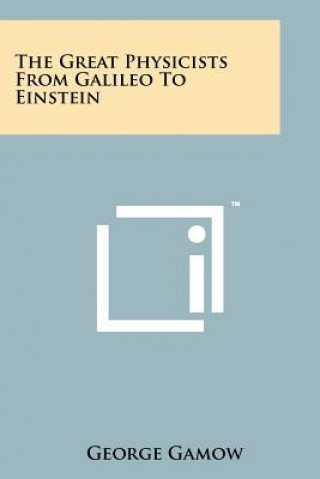 Boek The Great Physicists From Galileo To Einstein George Gamow