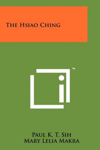 Książka The Hsiao Ching Paul K T Sih