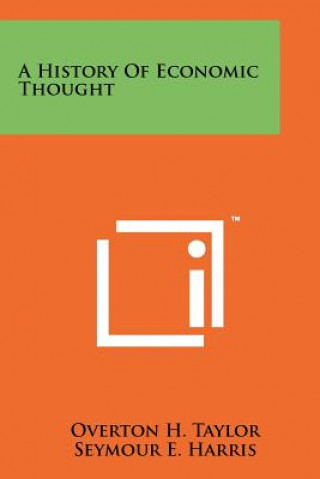 Carte A History Of Economic Thought Overton H Taylor