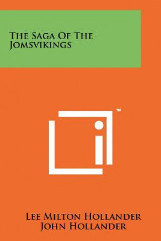 Könyv The Saga Of The Jomsvikings Lee Milton Hollander