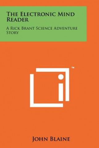 Kniha The Electronic Mind Reader: A Rick Brant Science Adventure Story John Blaine