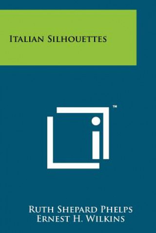 Livro Italian Silhouettes Ruth Shepard Phelps