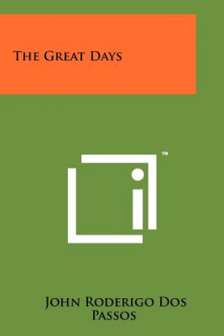 Buch The Great Days John Roderigo Dos Passos