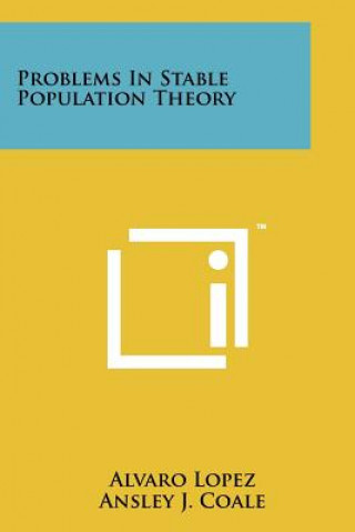 Kniha Problems In Stable Population Theory Alvaro Lopez