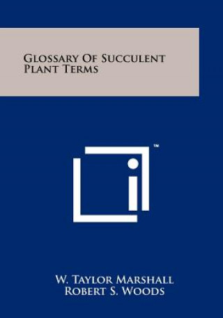 Book Glossary Of Succulent Plant Terms W Taylor Marshall