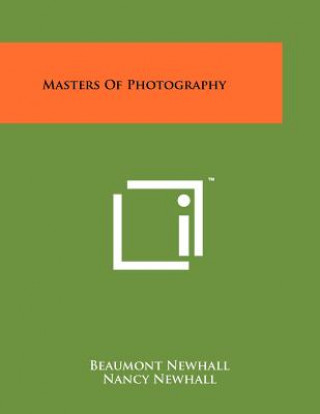 Carte Masters Of Photography Beaumont Newhall