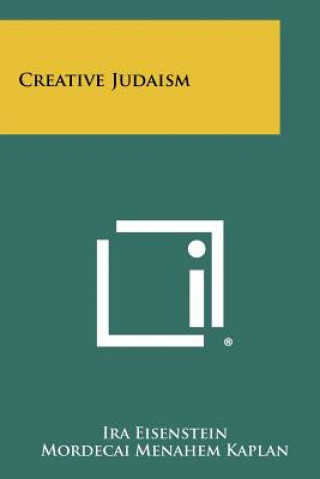 Kniha Creative Judaism Ira Eisenstein