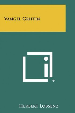 Buch Vangel Griffin Herbert Lobsenz