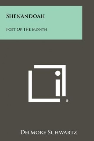 Carte Shenandoah: Poet Of The Month Delmore Schwartz