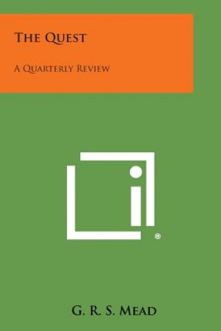 Książka The Quest: A Quarterly Review G R S Mead