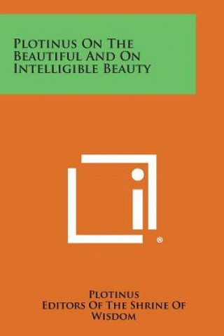 Книга Plotinus on the Beautiful and on Intelligible Beauty Plotinus