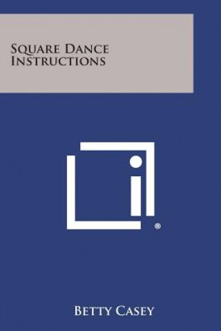 Buch Square Dance Instructions Betty Casey