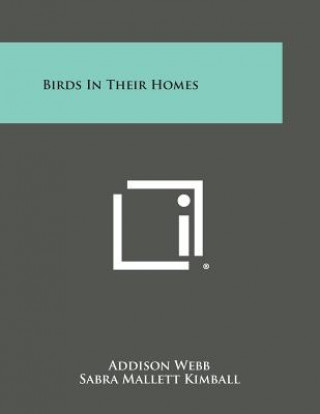 Buch Birds in Their Homes Addison Webb