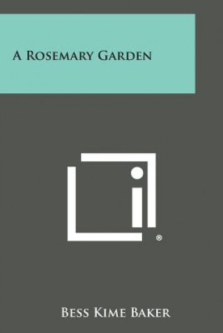 Book A Rosemary Garden Bess Kime Baker
