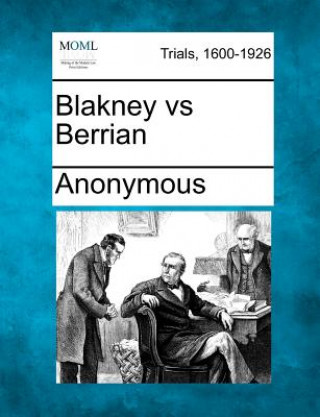 Kniha Blakney Vs Berrian Anonymous