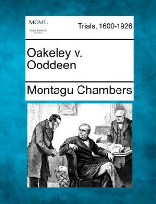 Buch Oakeley V. Ooddeen Montagu Chambers