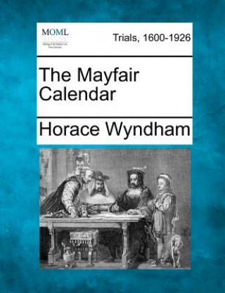 Kniha The Mayfair Calendar Horace Wyndham