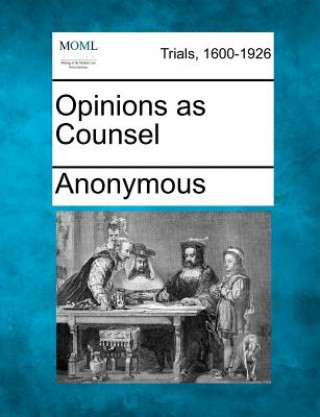 Książka Opinions as Counsel Anonymous