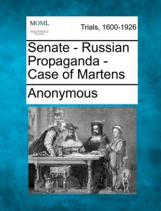 Carte Senate - Russian Propaganda - Case of Martens Anonymous