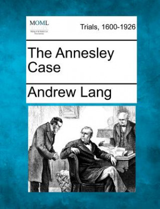 Carte The Annesley Case Andrew Lang