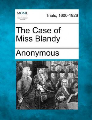 Kniha The Case of Miss Blandy Anonymous