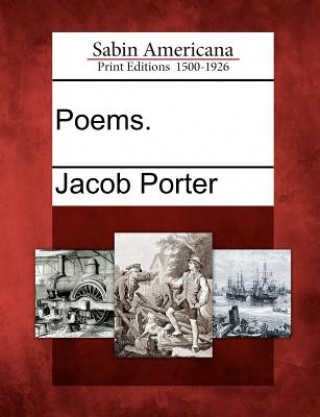 Knjiga Poems. Jacob Porter