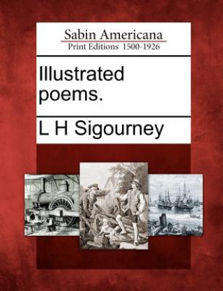 Boek Illustrated Poems. L H Sigourney