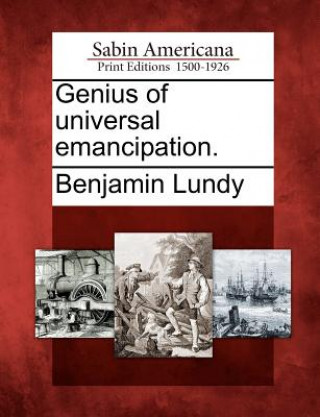 Carte Genius of Universal Emancipation. Benjamin Lundy
