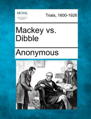 Knjiga Mackey vs. Dibble Anonymous