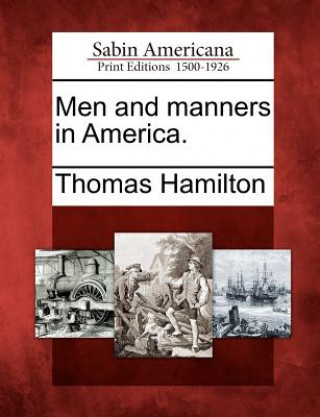 Carte Men and Manners in America. Thomas Hamilton