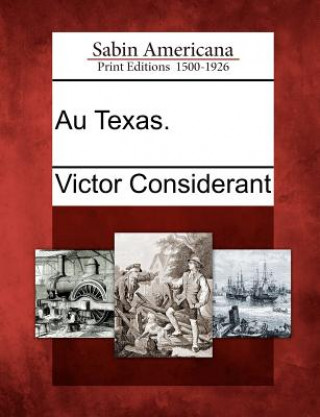 Libro Au Texas. Victor Considerant