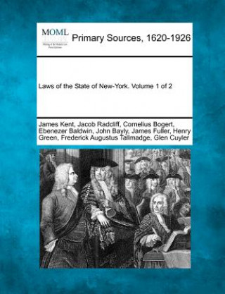 Carte Laws of the State of New-York. Volume 1 of 2 James Kent