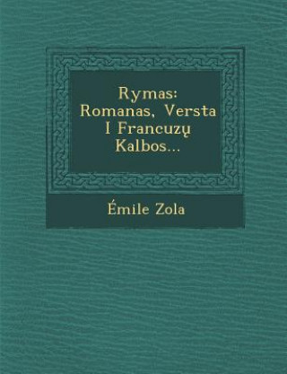 Kniha Rymas: Romanas, Versta I Francuz Kalbos... Emile Zola