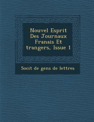 Könyv Nouvel Esprit Des Journaux Fran Ais Et Trangers, Issue 1 Soci T